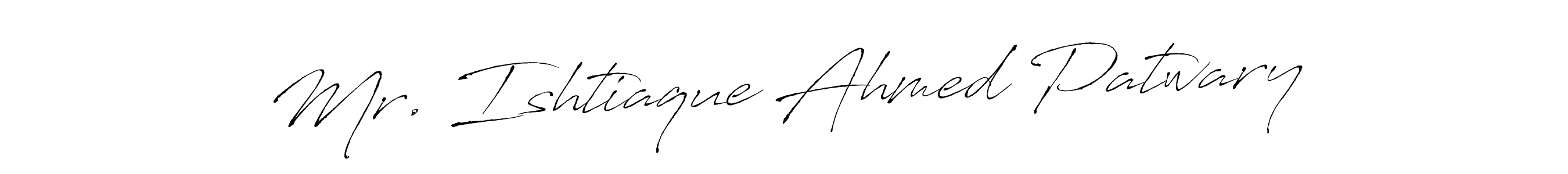 Here are the top 10 professional signature styles for the name Mr. Ishtiaque Ahmed Patwary. These are the best autograph styles you can use for your name. Mr. Ishtiaque Ahmed Patwary signature style 6 images and pictures png