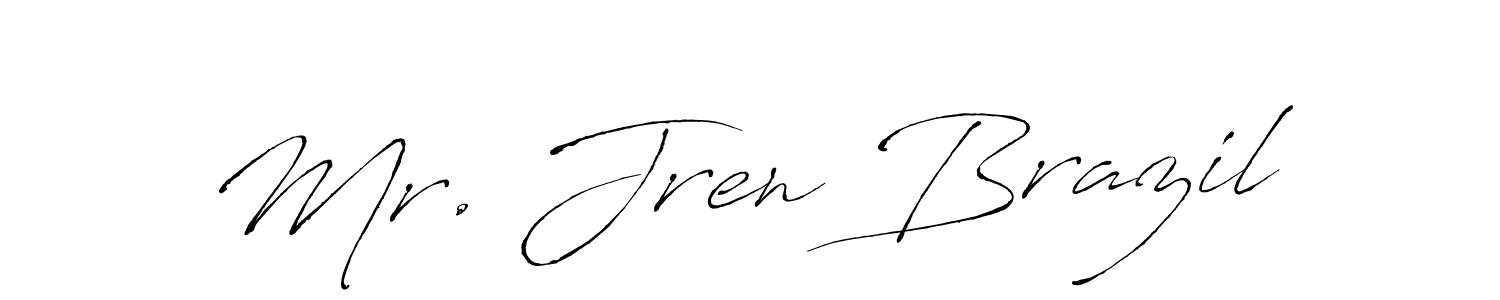 Mr. Jren Brazil stylish signature style. Best Handwritten Sign (Antro_Vectra) for my name. Handwritten Signature Collection Ideas for my name Mr. Jren Brazil. Mr. Jren Brazil signature style 6 images and pictures png