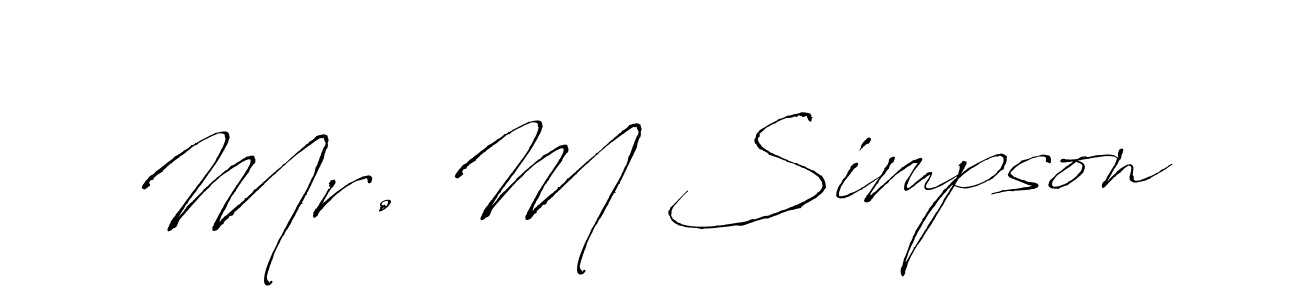 Make a beautiful signature design for name Mr. M Simpson. With this signature (Antro_Vectra) style, you can create a handwritten signature for free. Mr. M Simpson signature style 6 images and pictures png