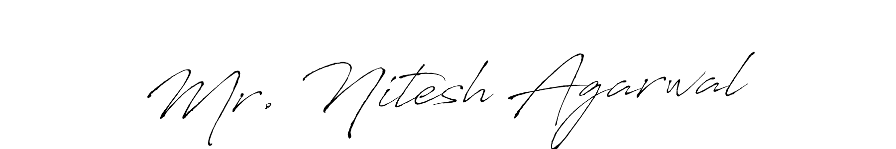 Use a signature maker to create a handwritten signature online. With this signature software, you can design (Antro_Vectra) your own signature for name Mr. Nitesh Agarwal. Mr. Nitesh Agarwal signature style 6 images and pictures png