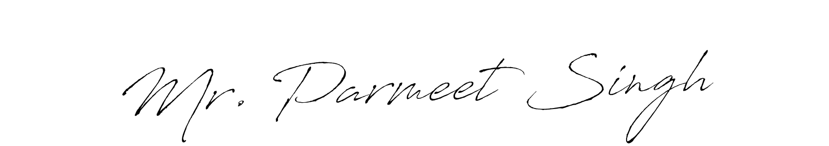Use a signature maker to create a handwritten signature online. With this signature software, you can design (Antro_Vectra) your own signature for name Mr. Parmeet Singh. Mr. Parmeet Singh signature style 6 images and pictures png