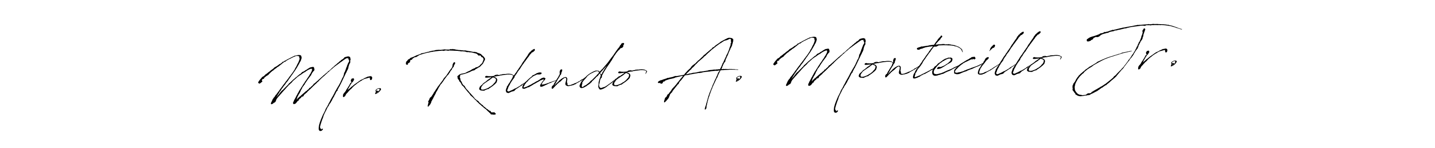 Make a short Mr. Rolando A. Montecillo Jr. signature style. Manage your documents anywhere anytime using Antro_Vectra. Create and add eSignatures, submit forms, share and send files easily. Mr. Rolando A. Montecillo Jr. signature style 6 images and pictures png