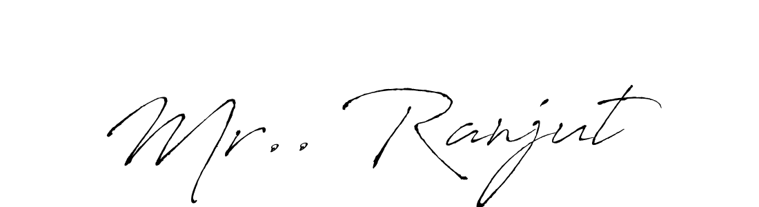 Also we have Mr.. Ranjut name is the best signature style. Create professional handwritten signature collection using Antro_Vectra autograph style. Mr.. Ranjut signature style 6 images and pictures png