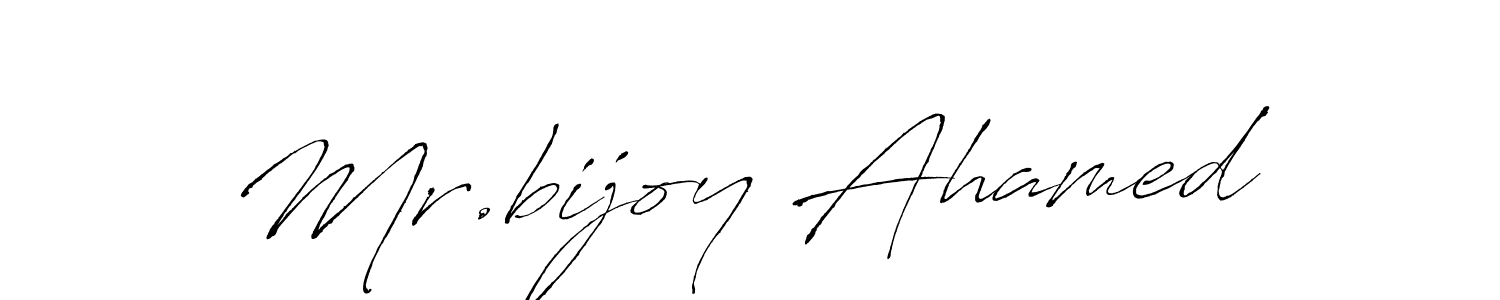 Make a beautiful signature design for name Mr.bijoy Ahamed. With this signature (Antro_Vectra) style, you can create a handwritten signature for free. Mr.bijoy Ahamed signature style 6 images and pictures png