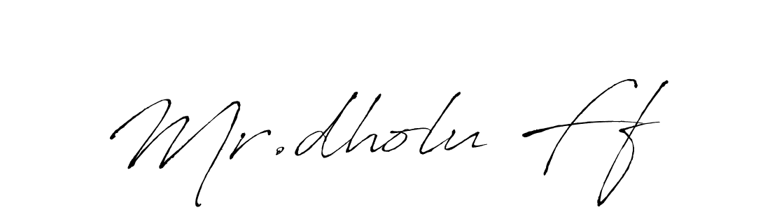 Design your own signature with our free online signature maker. With this signature software, you can create a handwritten (Antro_Vectra) signature for name Mr.dholu Ff. Mr.dholu Ff signature style 6 images and pictures png