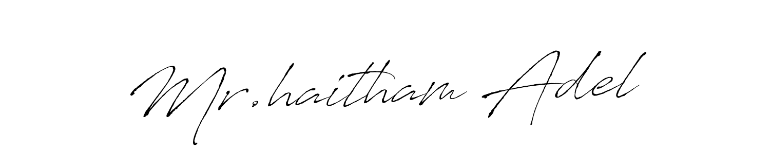 Create a beautiful signature design for name Mr.haitham Adel. With this signature (Antro_Vectra) fonts, you can make a handwritten signature for free. Mr.haitham Adel signature style 6 images and pictures png