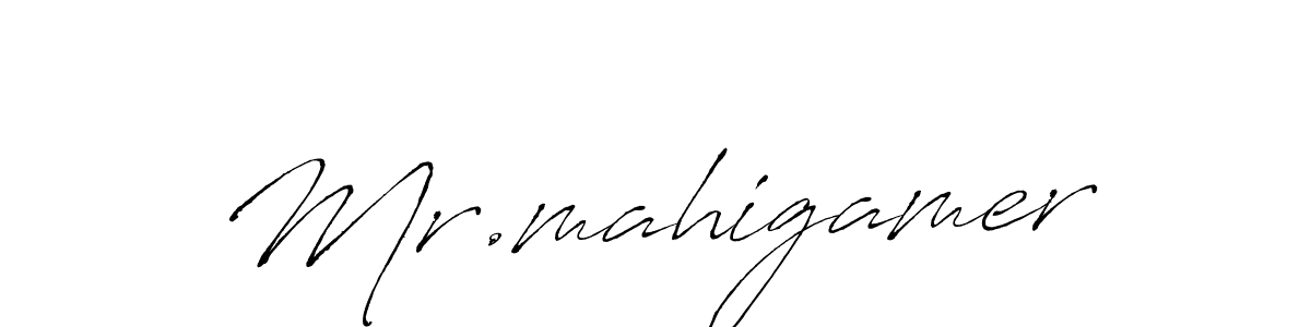 Mr.mahigamer stylish signature style. Best Handwritten Sign (Antro_Vectra) for my name. Handwritten Signature Collection Ideas for my name Mr.mahigamer. Mr.mahigamer signature style 6 images and pictures png