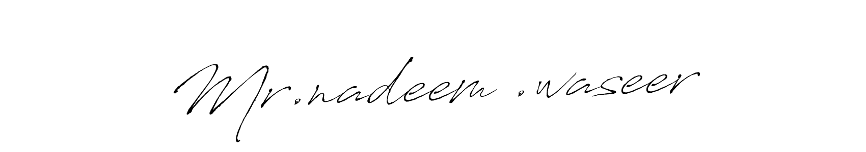 Use a signature maker to create a handwritten signature online. With this signature software, you can design (Antro_Vectra) your own signature for name Mr.nadeem .waseer. Mr.nadeem .waseer signature style 6 images and pictures png