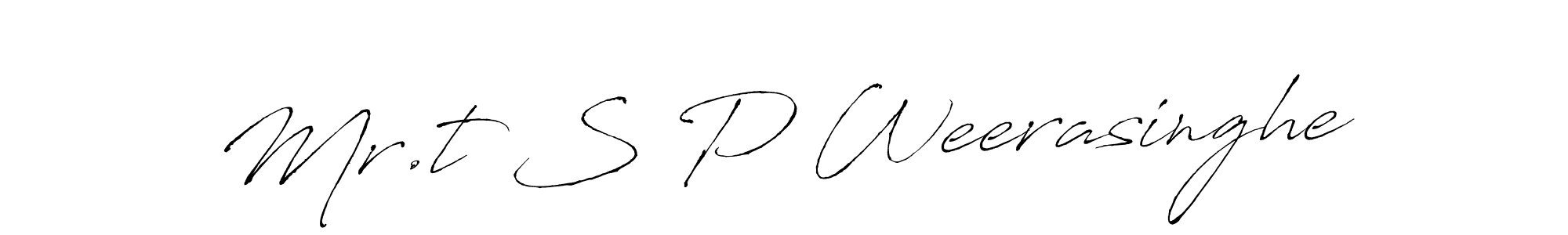 Use a signature maker to create a handwritten signature online. With this signature software, you can design (Antro_Vectra) your own signature for name Mr.t S P Weerasinghe. Mr.t S P Weerasinghe signature style 6 images and pictures png