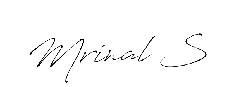 Use a signature maker to create a handwritten signature online. With this signature software, you can design (Antro_Vectra) your own signature for name Mrinal S. Mrinal S signature style 6 images and pictures png