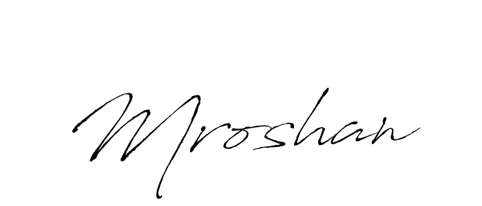 Make a beautiful signature design for name Mroshan. With this signature (Antro_Vectra) style, you can create a handwritten signature for free. Mroshan signature style 6 images and pictures png