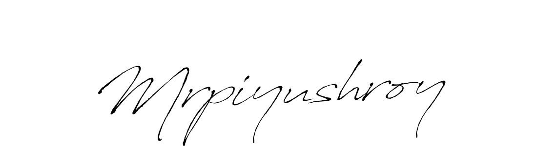 Make a short Mrpiyushroy signature style. Manage your documents anywhere anytime using Antro_Vectra. Create and add eSignatures, submit forms, share and send files easily. Mrpiyushroy signature style 6 images and pictures png