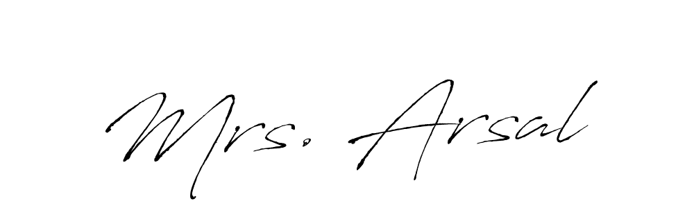 Also You can easily find your signature by using the search form. We will create Mrs. Arsal name handwritten signature images for you free of cost using Antro_Vectra sign style. Mrs. Arsal signature style 6 images and pictures png