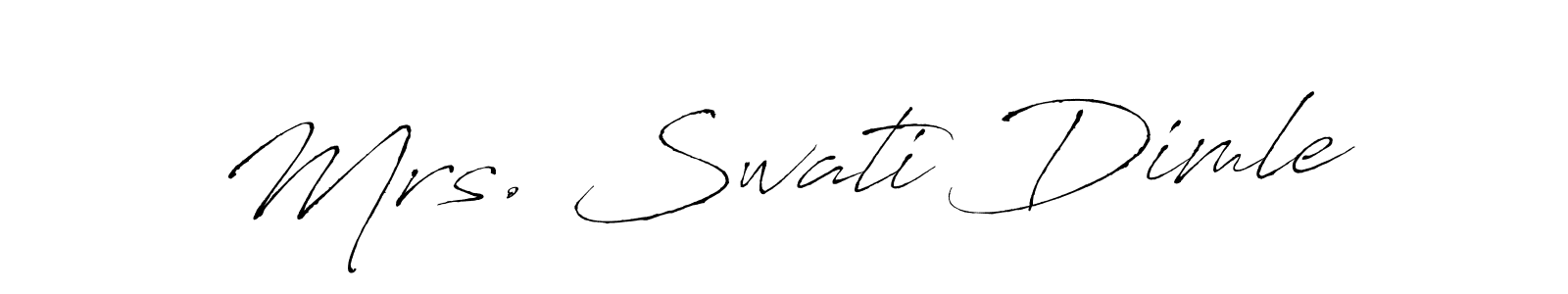 Make a beautiful signature design for name Mrs. Swati Dimle. With this signature (Antro_Vectra) style, you can create a handwritten signature for free. Mrs. Swati Dimle signature style 6 images and pictures png