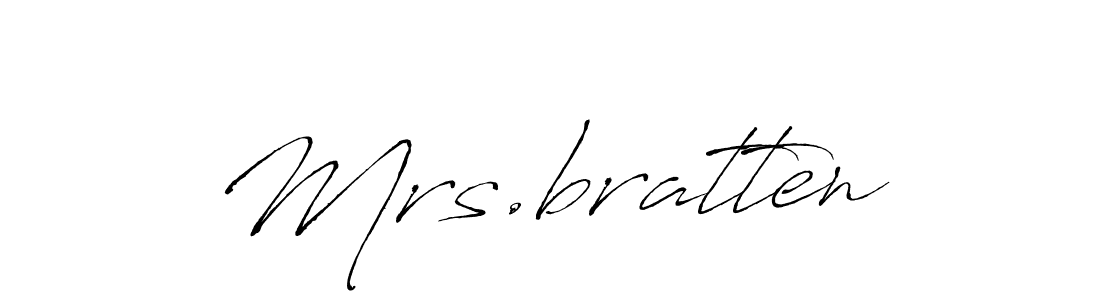 Make a short Mrs.bratten signature style. Manage your documents anywhere anytime using Antro_Vectra. Create and add eSignatures, submit forms, share and send files easily. Mrs.bratten signature style 6 images and pictures png