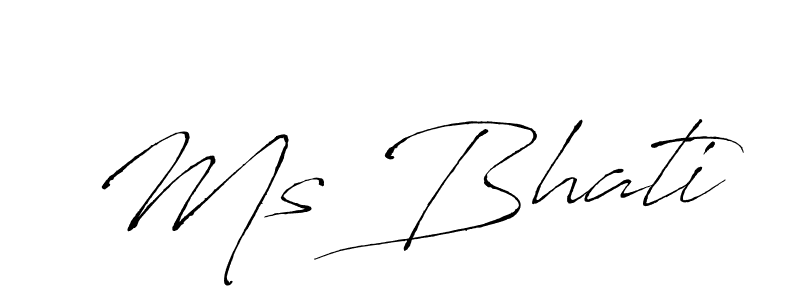 How to make Ms Bhati signature? Antro_Vectra is a professional autograph style. Create handwritten signature for Ms Bhati name. Ms Bhati signature style 6 images and pictures png