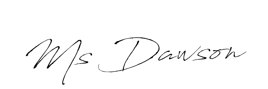 Ms Dawson stylish signature style. Best Handwritten Sign (Antro_Vectra) for my name. Handwritten Signature Collection Ideas for my name Ms Dawson. Ms Dawson signature style 6 images and pictures png