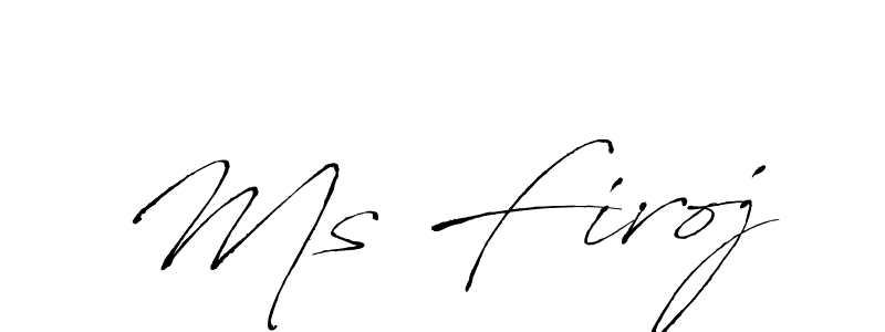 How to make Ms Firoj name signature. Use Antro_Vectra style for creating short signs online. This is the latest handwritten sign. Ms Firoj signature style 6 images and pictures png