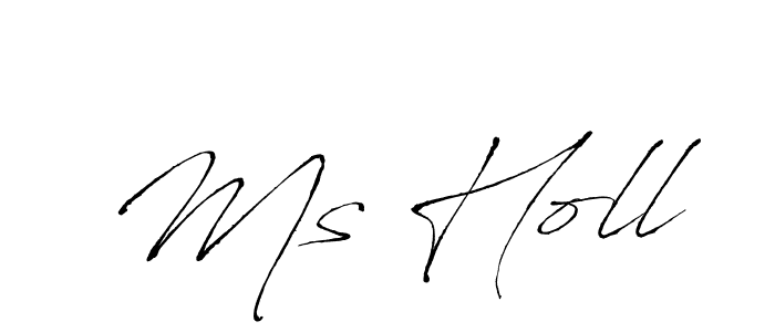 Create a beautiful signature design for name Ms Holl. With this signature (Antro_Vectra) fonts, you can make a handwritten signature for free. Ms Holl signature style 6 images and pictures png