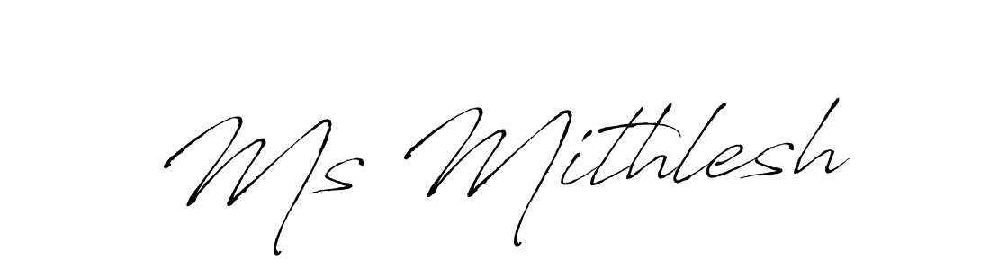Best and Professional Signature Style for Ms Mithlesh. Antro_Vectra Best Signature Style Collection. Ms Mithlesh signature style 6 images and pictures png