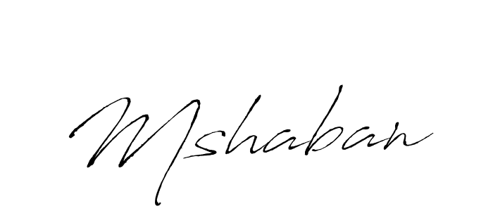 Design your own signature with our free online signature maker. With this signature software, you can create a handwritten (Antro_Vectra) signature for name Mshaban. Mshaban signature style 6 images and pictures png