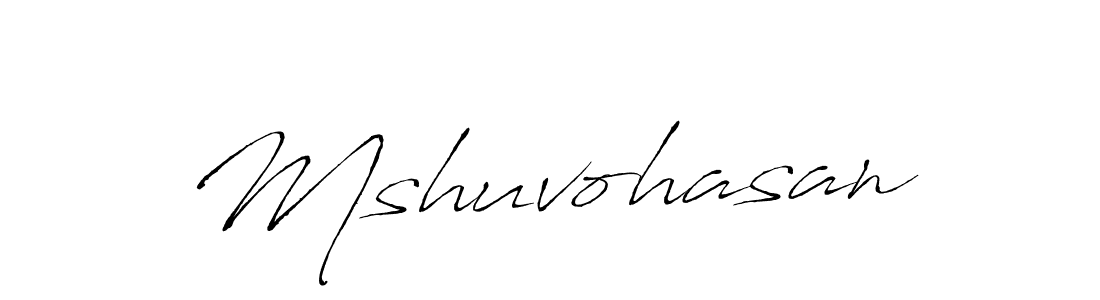 Mshuvohasan stylish signature style. Best Handwritten Sign (Antro_Vectra) for my name. Handwritten Signature Collection Ideas for my name Mshuvohasan. Mshuvohasan signature style 6 images and pictures png