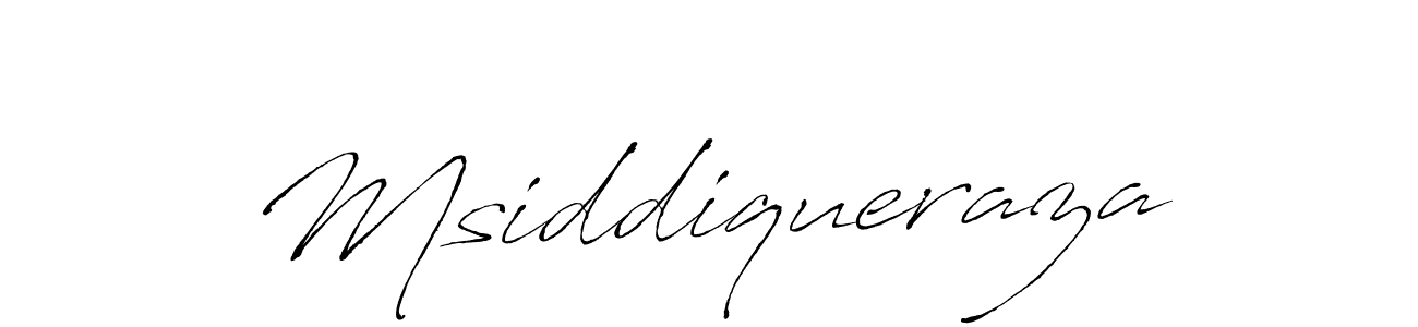 Make a short Msiddiqueraza signature style. Manage your documents anywhere anytime using Antro_Vectra. Create and add eSignatures, submit forms, share and send files easily. Msiddiqueraza signature style 6 images and pictures png