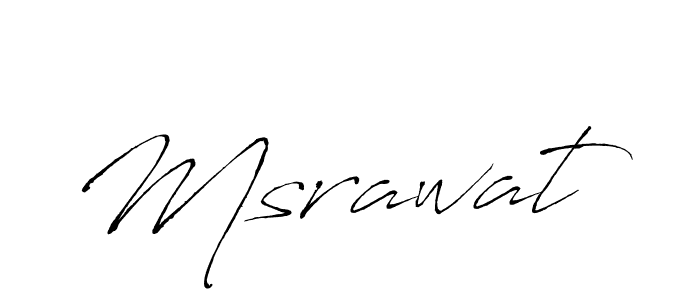 Also we have Msrawat name is the best signature style. Create professional handwritten signature collection using Antro_Vectra autograph style. Msrawat signature style 6 images and pictures png