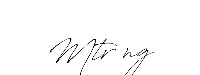 You should practise on your own different ways (Antro_Vectra) to write your name (Mtrọng) in signature. don't let someone else do it for you. Mtrọng signature style 6 images and pictures png