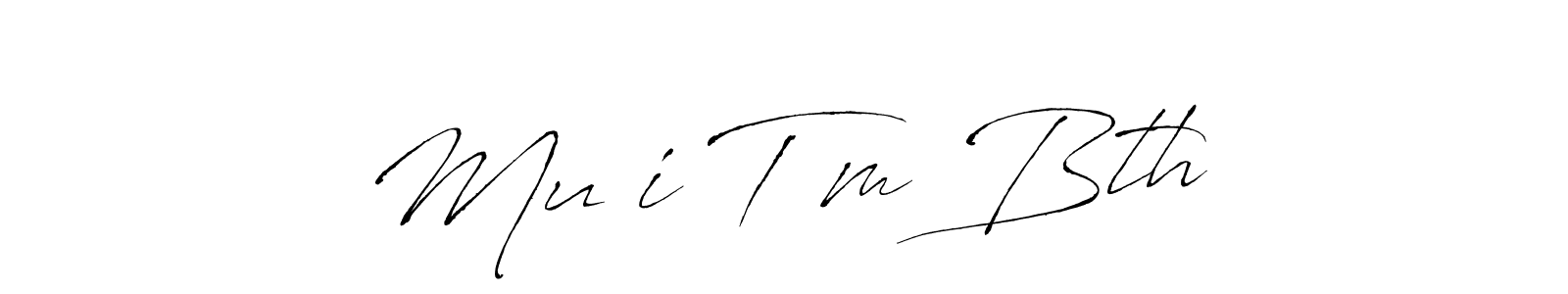 How to make Muối Tắm Bth signature? Antro_Vectra is a professional autograph style. Create handwritten signature for Muối Tắm Bth name. Muối Tắm Bth signature style 6 images and pictures png