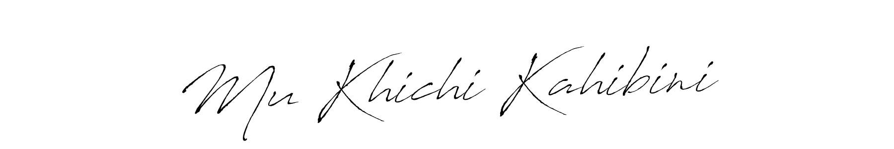 Make a beautiful signature design for name Mu Khichi Kahibini. With this signature (Antro_Vectra) style, you can create a handwritten signature for free. Mu Khichi Kahibini signature style 6 images and pictures png