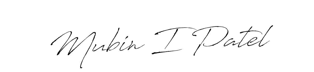 Use a signature maker to create a handwritten signature online. With this signature software, you can design (Antro_Vectra) your own signature for name Mubin I Patel. Mubin I Patel signature style 6 images and pictures png