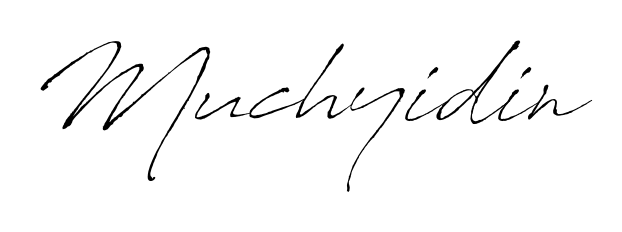 How to make Muchyidin name signature. Use Antro_Vectra style for creating short signs online. This is the latest handwritten sign. Muchyidin signature style 6 images and pictures png