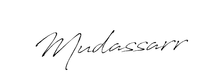 Create a beautiful signature design for name Mudassarr. With this signature (Antro_Vectra) fonts, you can make a handwritten signature for free. Mudassarr signature style 6 images and pictures png