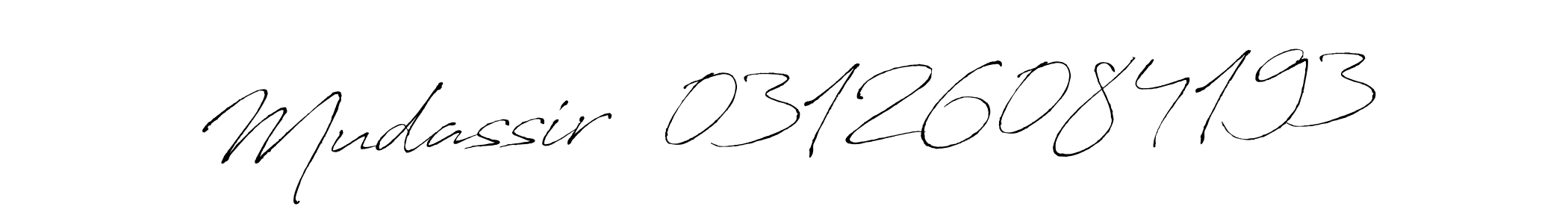 How to make Mudassir  03126084193 name signature. Use Antro_Vectra style for creating short signs online. This is the latest handwritten sign. Mudassir  03126084193 signature style 6 images and pictures png