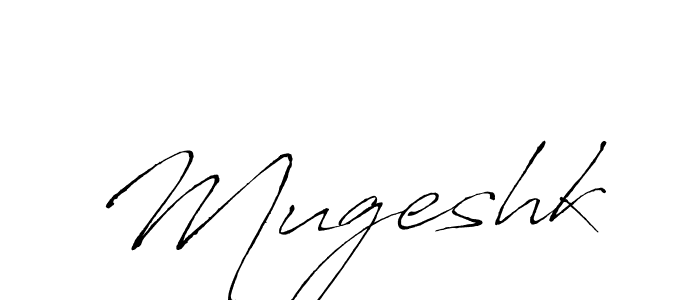 Create a beautiful signature design for name Mugeshk. With this signature (Antro_Vectra) fonts, you can make a handwritten signature for free. Mugeshk signature style 6 images and pictures png