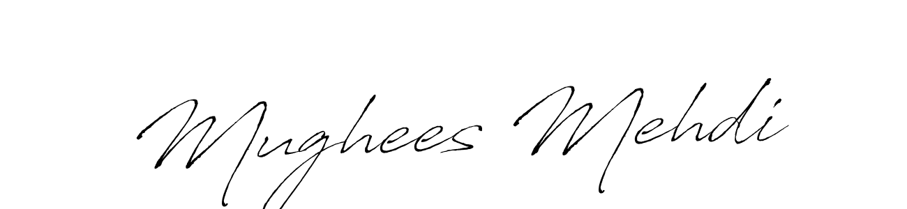 How to make Mughees Mehdi signature? Antro_Vectra is a professional autograph style. Create handwritten signature for Mughees Mehdi name. Mughees Mehdi signature style 6 images and pictures png