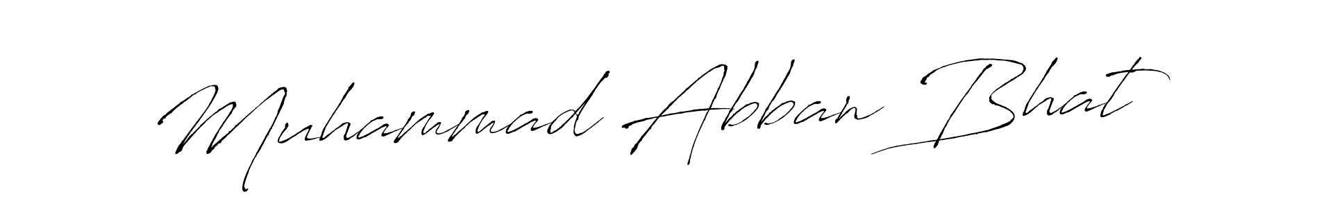 Create a beautiful signature design for name Muhammad Abban Bhat. With this signature (Antro_Vectra) fonts, you can make a handwritten signature for free. Muhammad Abban Bhat signature style 6 images and pictures png