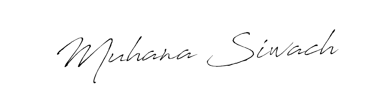 Make a short Muhana Siwach signature style. Manage your documents anywhere anytime using Antro_Vectra. Create and add eSignatures, submit forms, share and send files easily. Muhana Siwach signature style 6 images and pictures png