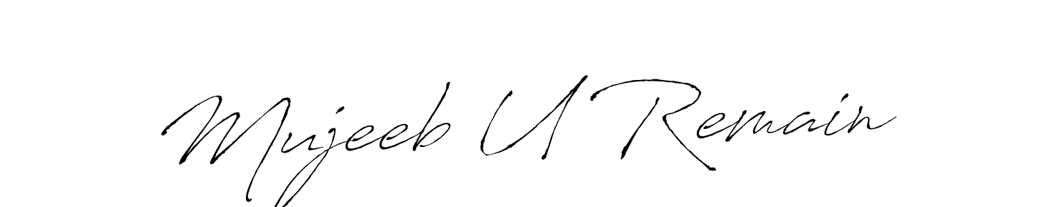 Use a signature maker to create a handwritten signature online. With this signature software, you can design (Antro_Vectra) your own signature for name Mujeeb U Remain. Mujeeb U Remain signature style 6 images and pictures png