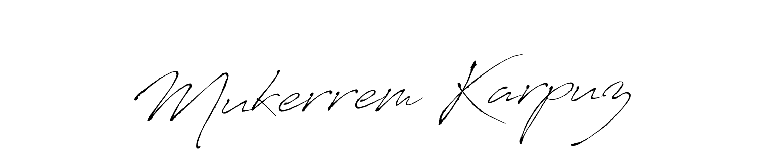 Also we have Mukerrem Karpuz name is the best signature style. Create professional handwritten signature collection using Antro_Vectra autograph style. Mukerrem Karpuz signature style 6 images and pictures png