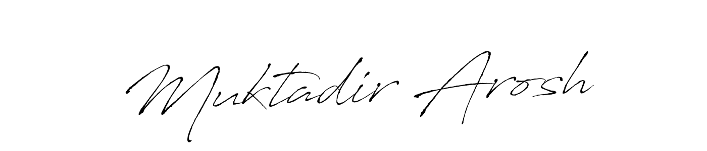 How to make Muktadir Arosh signature? Antro_Vectra is a professional autograph style. Create handwritten signature for Muktadir Arosh name. Muktadir Arosh signature style 6 images and pictures png