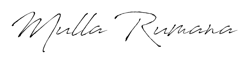 Get an exclusive digital autograph for Mulla Rumana. The Antro_Vectra typeface captures the charm of real penmanship on paper. Mulla Rumana signature style 6 images and pictures png