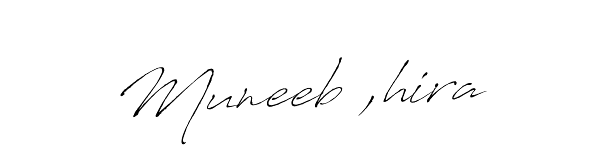 How to make Muneeb ,hira signature? Antro_Vectra is a professional autograph style. Create handwritten signature for Muneeb ,hira name. Muneeb ,hira signature style 6 images and pictures png