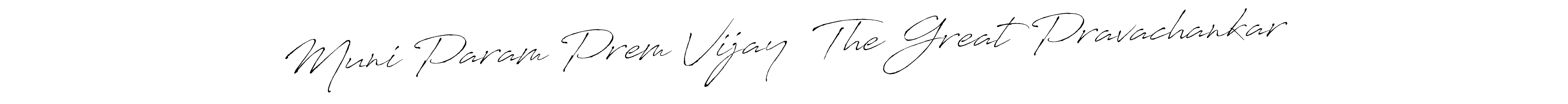 Use a signature maker to create a handwritten signature online. With this signature software, you can design (Antro_Vectra) your own signature for name Muni Param Prem Vijay  The Great Pravachankar. Muni Param Prem Vijay  The Great Pravachankar signature style 6 images and pictures png