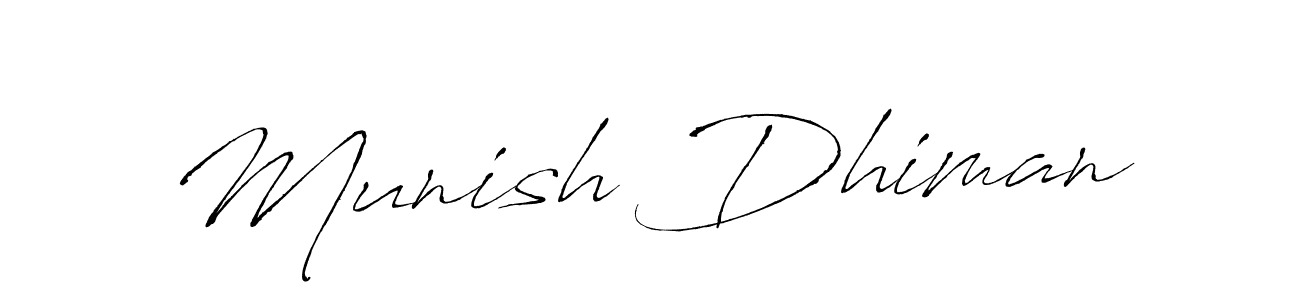 Make a short Munish Dhiman signature style. Manage your documents anywhere anytime using Antro_Vectra. Create and add eSignatures, submit forms, share and send files easily. Munish Dhiman signature style 6 images and pictures png