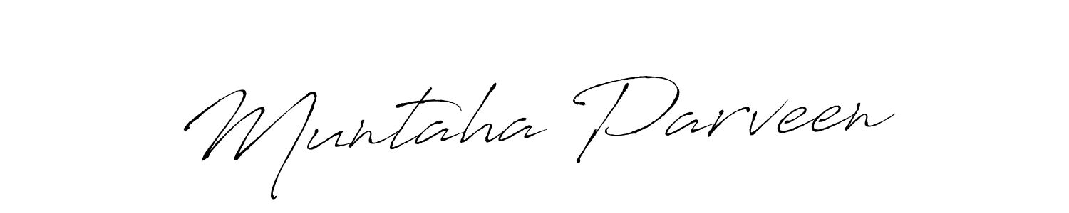 Design your own signature with our free online signature maker. With this signature software, you can create a handwritten (Antro_Vectra) signature for name Muntaha Parveen. Muntaha Parveen signature style 6 images and pictures png