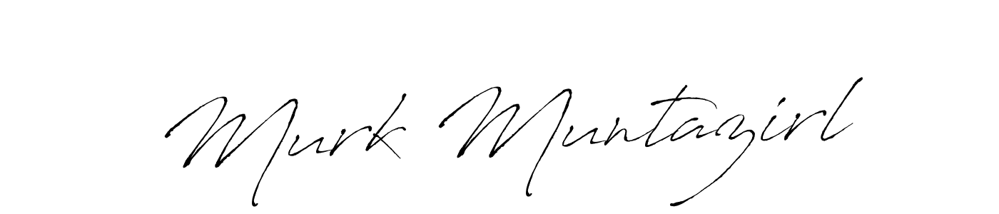 Murk Muntazirl stylish signature style. Best Handwritten Sign (Antro_Vectra) for my name. Handwritten Signature Collection Ideas for my name Murk Muntazirl. Murk Muntazirl signature style 6 images and pictures png