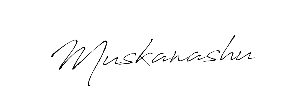 Design your own signature with our free online signature maker. With this signature software, you can create a handwritten (Antro_Vectra) signature for name Muskanashu. Muskanashu signature style 6 images and pictures png