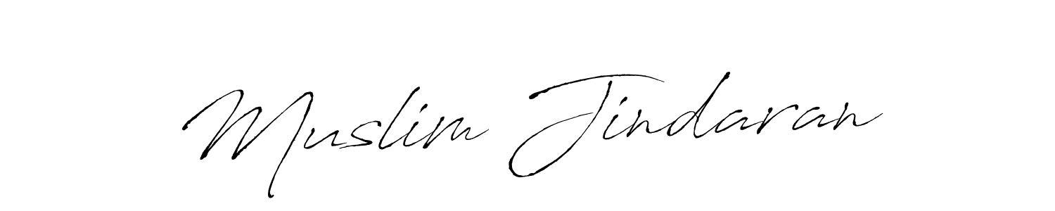 Design your own signature with our free online signature maker. With this signature software, you can create a handwritten (Antro_Vectra) signature for name Muslim Jindaran. Muslim Jindaran signature style 6 images and pictures png